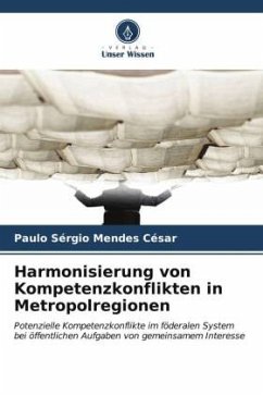 Harmonisierung von Kompetenzkonflikten in Metropolregionen - César, Paulo Sérgio Mendes
