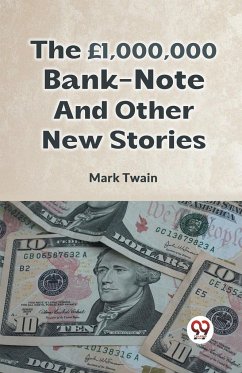 The £1,000,000 Bank-Note And Other New Stories - Twain Mark