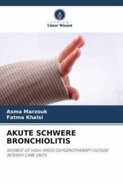 AKUTE SCHWERE BRONCHIOLITIS - Marzouk, Asma;Khalsi, Fatma