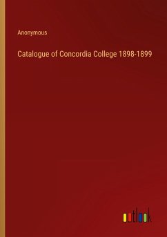 Catalogue of Concordia College 1898-1899 - Anonymous