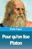 Pour qu'on lise Platon