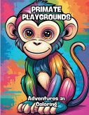 Primate Playgrounds