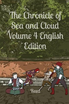 The Chronicle of Sea and Cloud Volume 4 English Edition - Ru, Reed