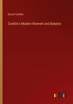 Conklin's Modern Nineveh and Babylon