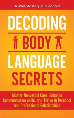 DECODING BODY LANGUAGE SECRETS - Publications, Skillset Mastery