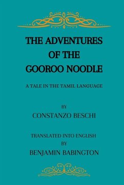 The Adventures Of The Gooroo Noodle - Beschi, Constanzo