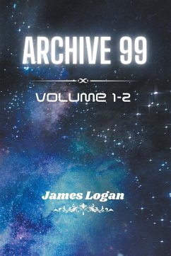 Archive 99 Volume 1-2 - Logan, James