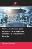 Técnica melhorada para encontrar características utilizando a relevância do domínio