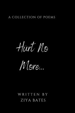 Hurt No More - Bates, Ziya
