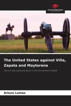 The United States against Villa, Zapata and Maytorena - Lomas, Arturo