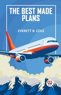The Best Made Plans - B. Cole Everett