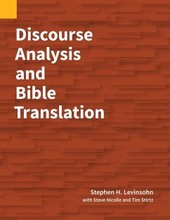 Discourse Analysis and Bible Translation - Levinsohn, Stephen H; Nicolle, Steve; Stirtz, Tim