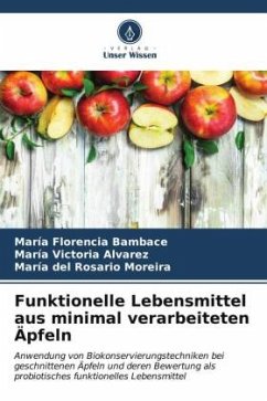 Funktionelle Lebensmittel aus minimal verarbeiteten Äpfeln - Bambace, María Florencia;Alvarez, María Victoria;Moreira, María del Rosario