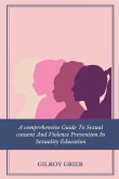 A Comprehensive Guide to Sexual Consent and Violence Prevention in Sexuality Education
