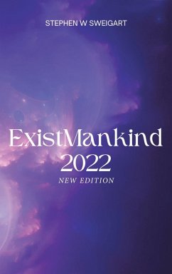 ExistMankind 2022 - Sweigart, Stephen W