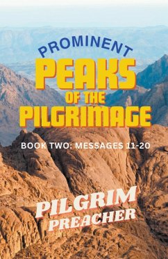 Prominent Peaks of the Pilgrimage 2 - Preacher, Pilgrim