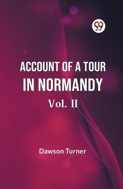 Cover Account Of A Tour In Normandy Vol. II