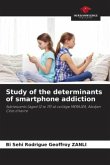 Study of the determinants of smartphone addiction