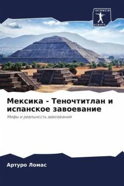 Mexika - Tenochtitlan i ispanskoe zawoewanie - Lomas, Arturo