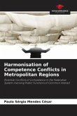 Harmonisation of Competence Conflicts in Metropolitan Regions