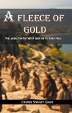 A Fleece of Gold Five Lessons from the Fable of Jason and the Golden Fleece