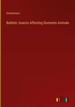 Bulletin: Insects Affecting Domestis Animals