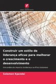 Construir um estilo de liderança eficaz para melhorar o crescimento e o desenvolvimento