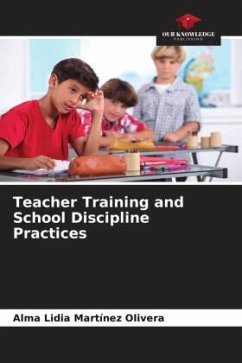 Teacher Training and School Discipline Practices - Martinez Olivera, Alma Lidia