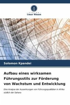 Aufbau eines wirksamen Führungsstils zur Förderung von Wachstum und Entwicklung - Kpandei, Solomon