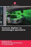 Avanços digitais na odontologia operatória