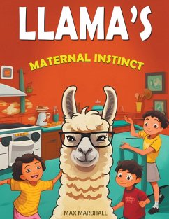 Llama's Maternal Instinct - Marshall, Max