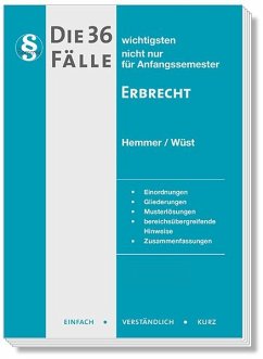 Die 36 wichtigsten Fälle Erbrecht - Hemmer, Karl-Edmund;Wüst, Achim