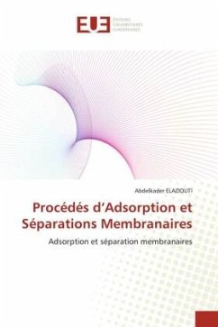 Procédés d¿Adsorption et Séparations Membranaires - ELAZIOUTI, Abdelkader