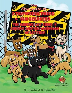 The Adventures of Strawberryhead & Gingerbread-The Barking Lot Series (2) Cursive Writing Workbook of Letters! - Wheatie, Kf