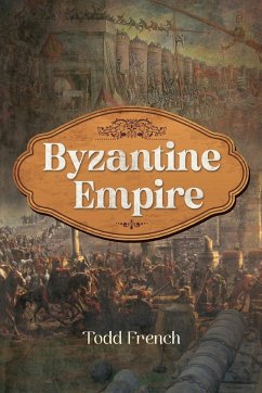 Byzantine Empire - French, Todd