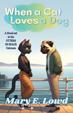 When a Cat Loves a Dog - Lowd, Mary E.