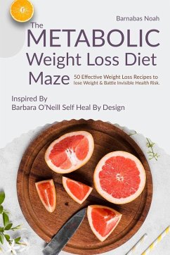 The Metabolic Weight Loss Diet Maze - Noah, Barnabas