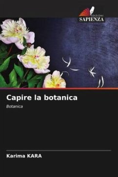 Capire la botanica - KARA, Karima