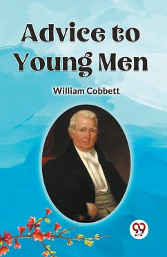 Advice to Young Men - Cobbett William