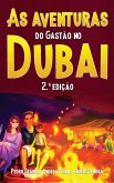 As Aventuras do Gastão no Dubai 2.ª Edição