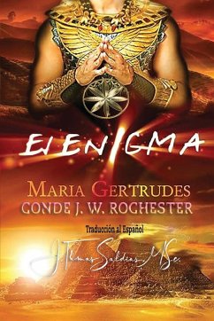 El Enigma - Conde J. W. Rochester, Por El Espíritu; Gertrudes, María