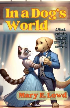 In a Dog's World - Lowd, Mary E.