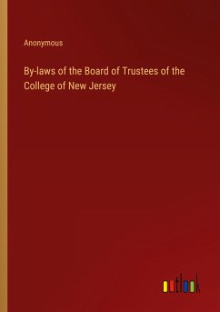 By-laws of the Board of Trustees of the College of New Jersey - Anonymous