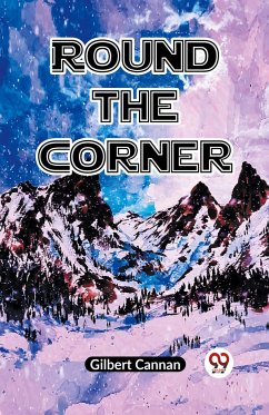 Round the Corner - Cannan Gilbert