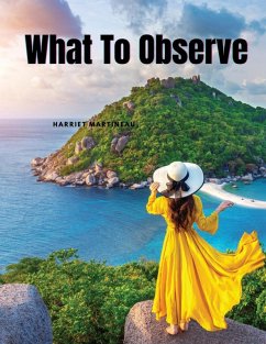 What To Observe - Harriet Martineau