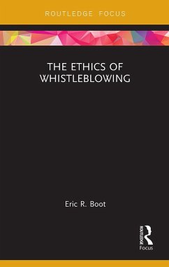 The Ethics of Whistleblowing - Boot, Eric R.