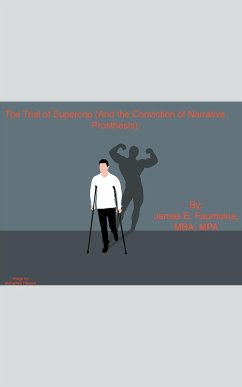 The Trial of Supercrip (And the Conviction of Narrative Prosthesis) - Faumuina, James