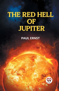 The Red Hell Of Jupiter - Ernst Paul