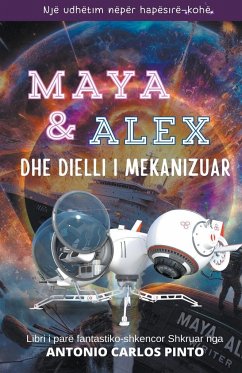 Maya & Alex Dhe dielli i mekanizuar - Pinto, Antonio Carlos