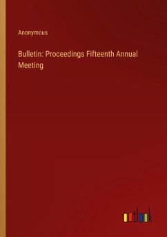 Bulletin: Proceedings Fifteenth Annual Meeting